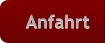 Anfahrt Anfahrt